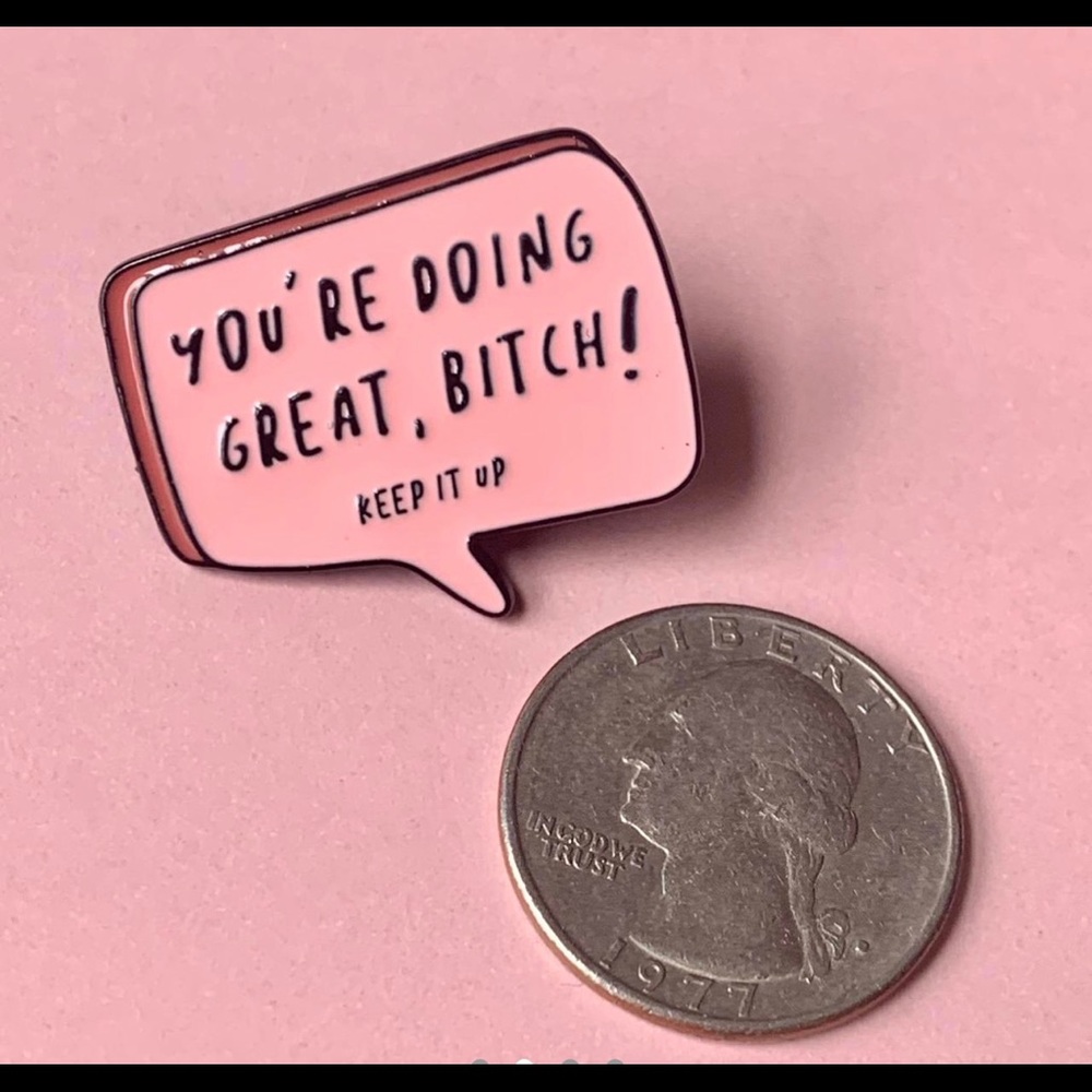 You’re Doing Great Enamel Pin! - Picture 2 of 3